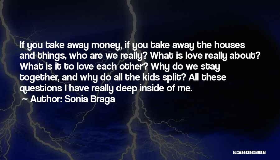 Sonia Braga Quotes 2052863