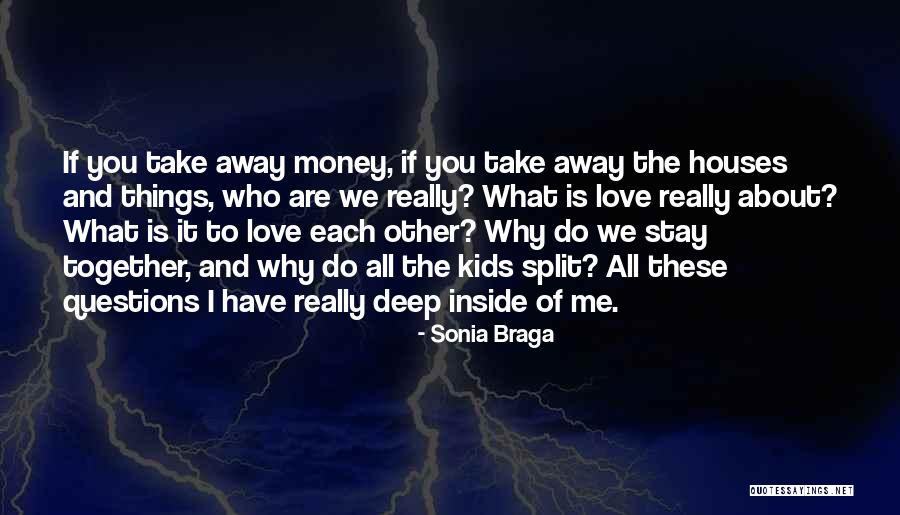 Sonia Braga Quotes 2052863