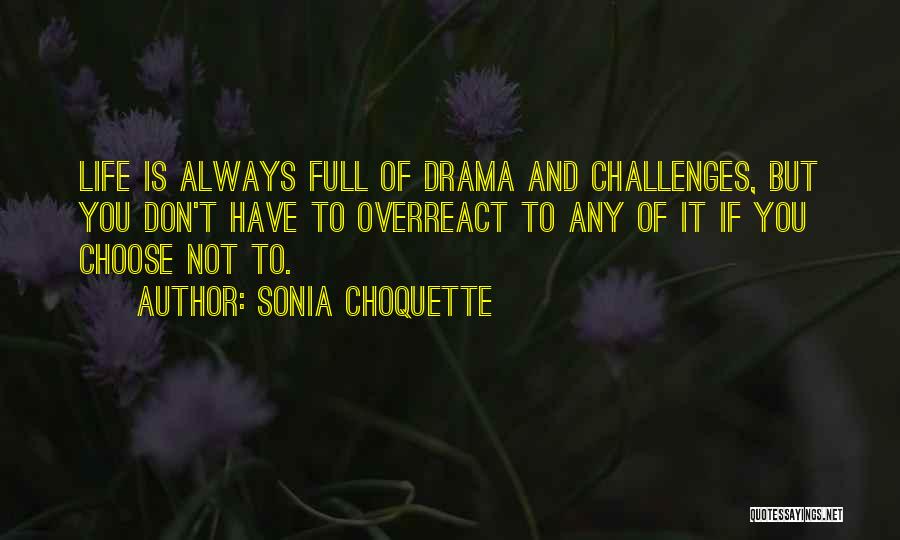 Sonia Choquette Quotes 1077545