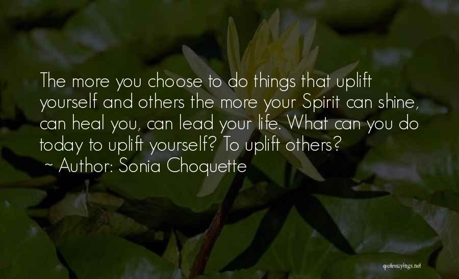 Sonia Choquette Quotes 1299738