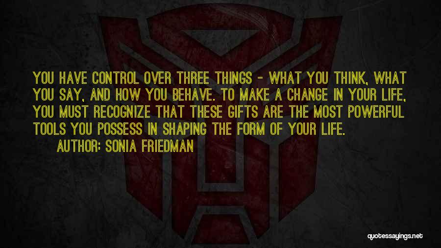 Sonia Friedman Quotes 335469 Sonia Friedman Quotes 335469