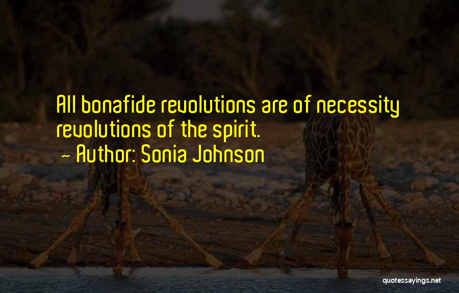 Sonia Johnson Quotes 1233679