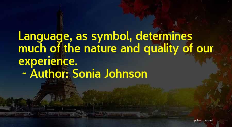 Sonia Johnson Quotes 1595831
