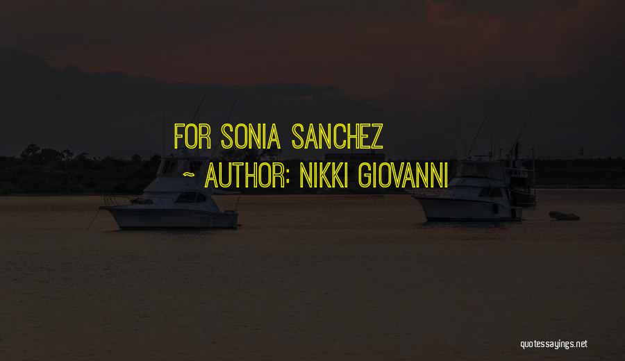 Sonia O'sullivan Quotes By Nikki Giovanni