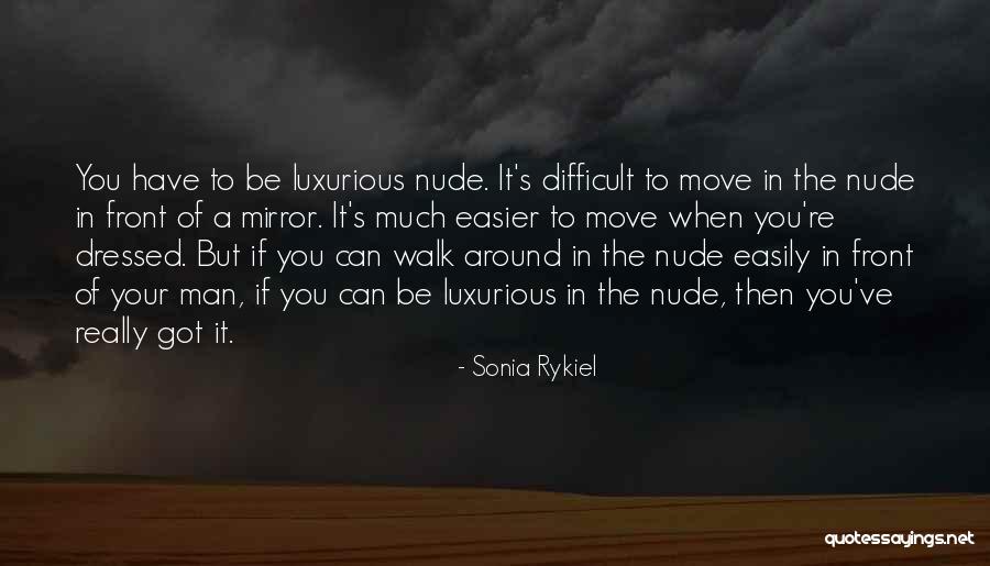 Sonia Rykiel Quotes 1998674