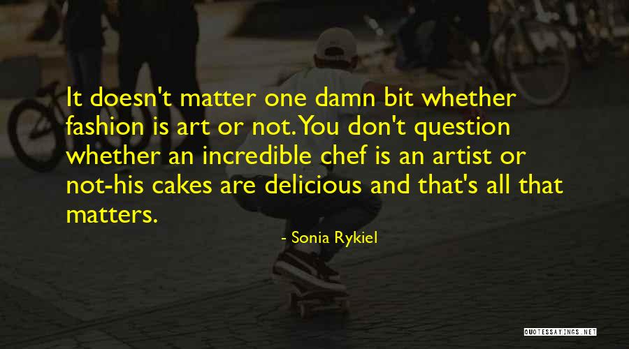 Sonia Rykiel Quotes 511073 Sonia Rykiel Quotes 511073