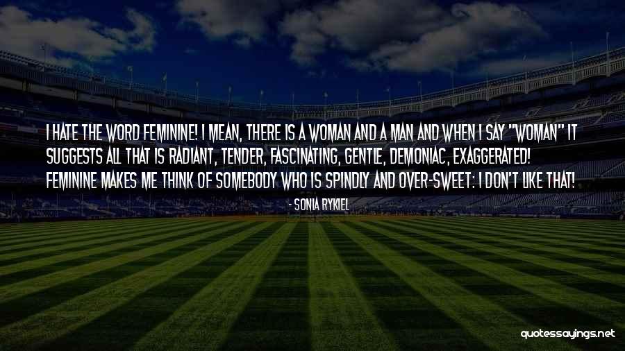 Sonia Rykiel Quotes 640874 Sonia Rykiel Quotes 640874
