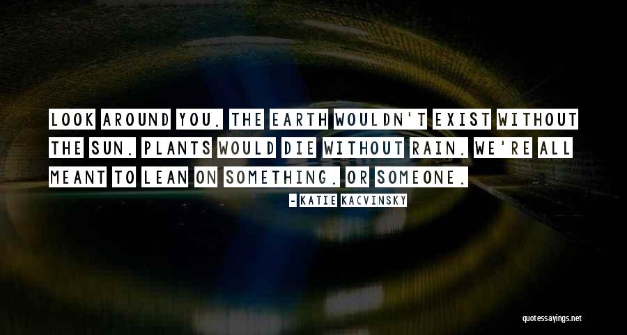 Sonia Sabnis Quotes By Katie Kacvinsky Sonia Sabnis Quotes By Katie Kacvinsky