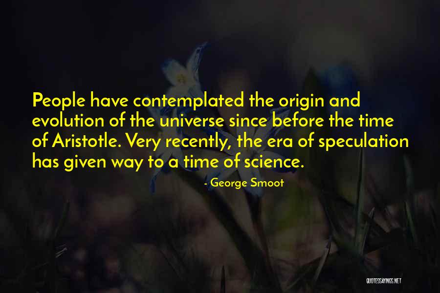 Sonia Sontag Quotes By George Smoot