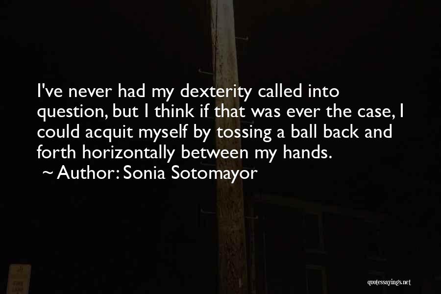 Sonia Sotomayor Quotes 364516