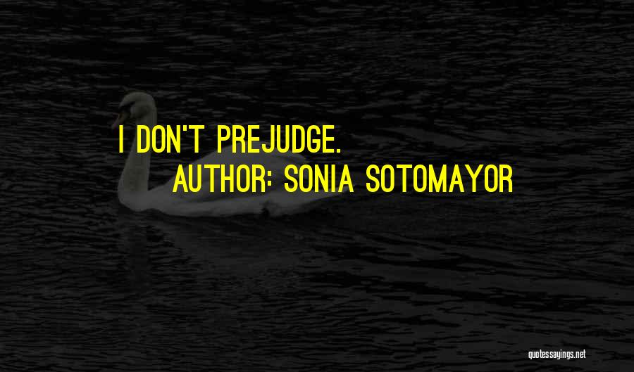 Sonia Sotomayor Quotes 375461