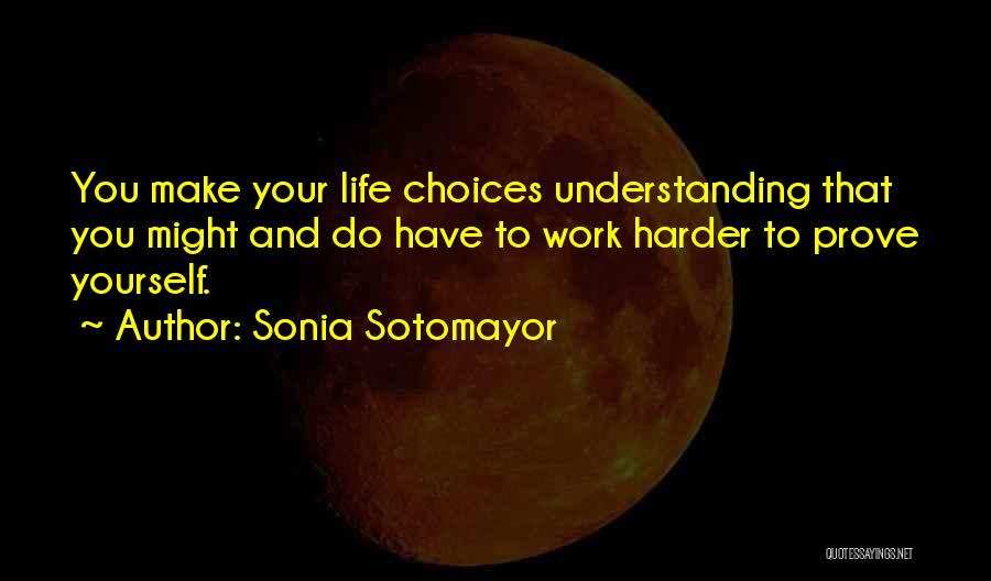 Sonia Sotomayor Quotes 478725