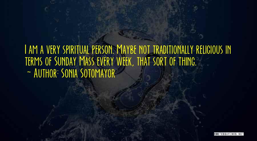 Sonia Sotomayor Quotes 661755