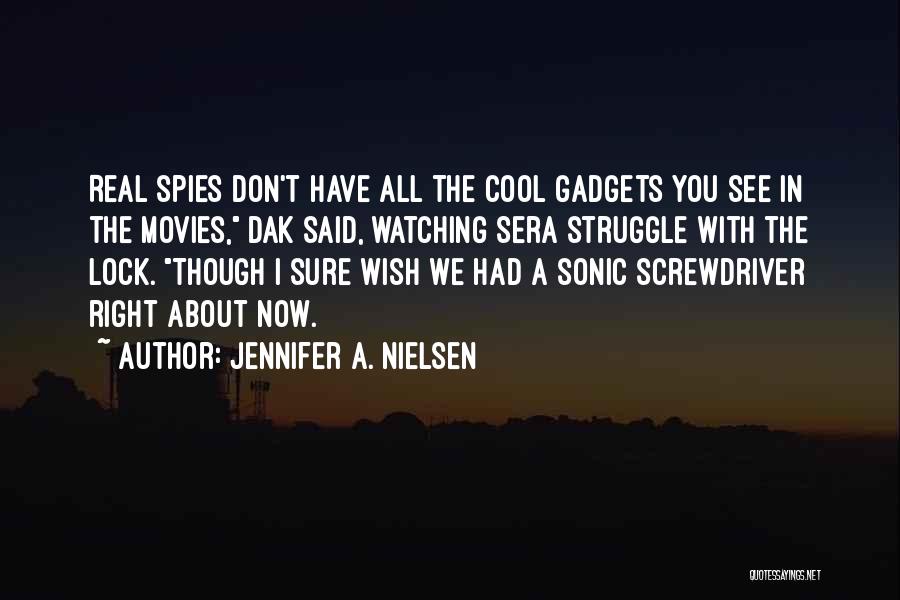 Sonic Screwdriver Quotes By Jennifer A. Nielsen