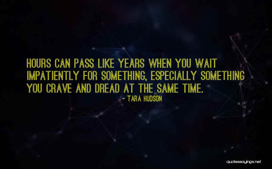 Sonically Cohesive Quotes By Tara Hudson Sonically Cohesive Quotes By Tara Hudson