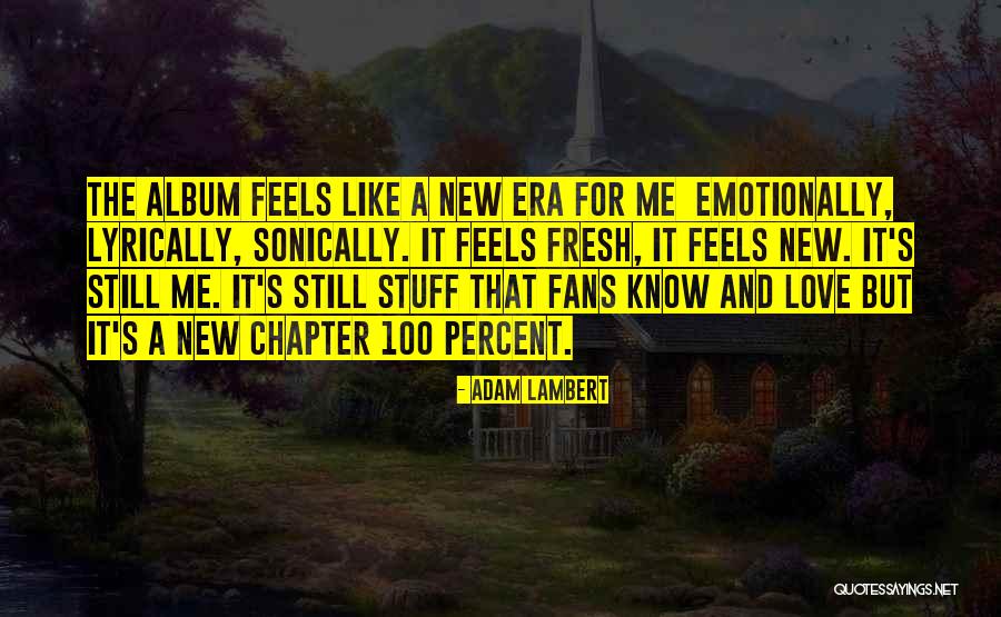 Sonically Quotes By Adam Lambert Sonically Quotes By Adam Lambert