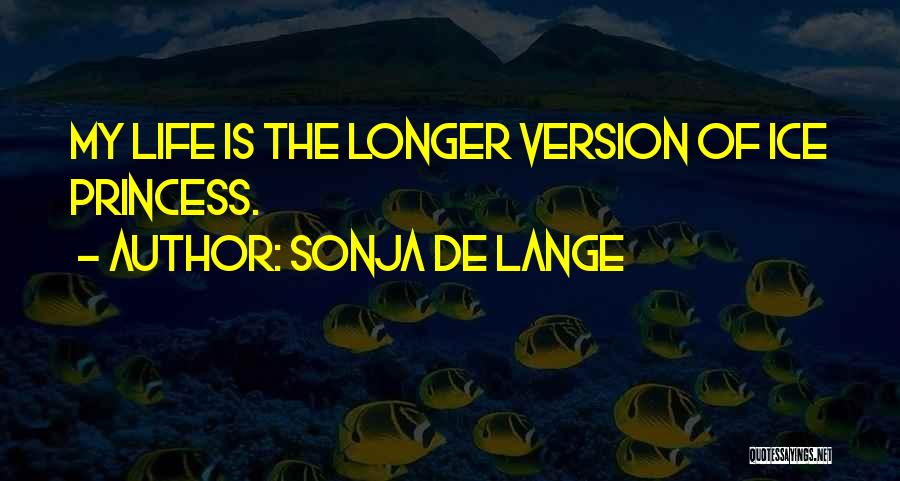 Sonja De Lange Quotes 498207