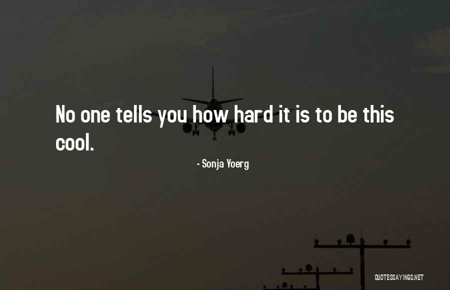 Sonja Yoerg Quotes 1192799 Sonja Yoerg Quotes 1192799
