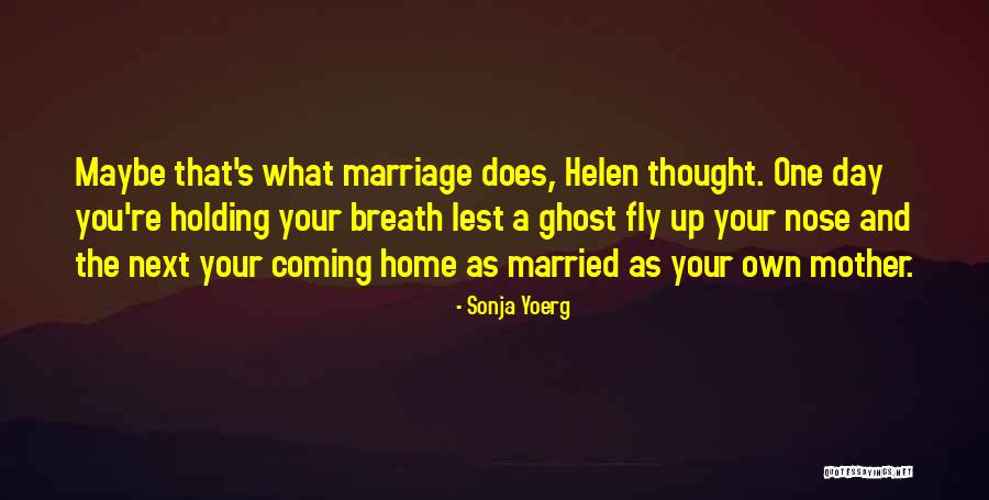 Sonja Yoerg Quotes 1686880