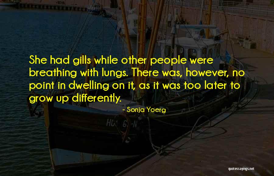 Sonja Yoerg Quotes 861036