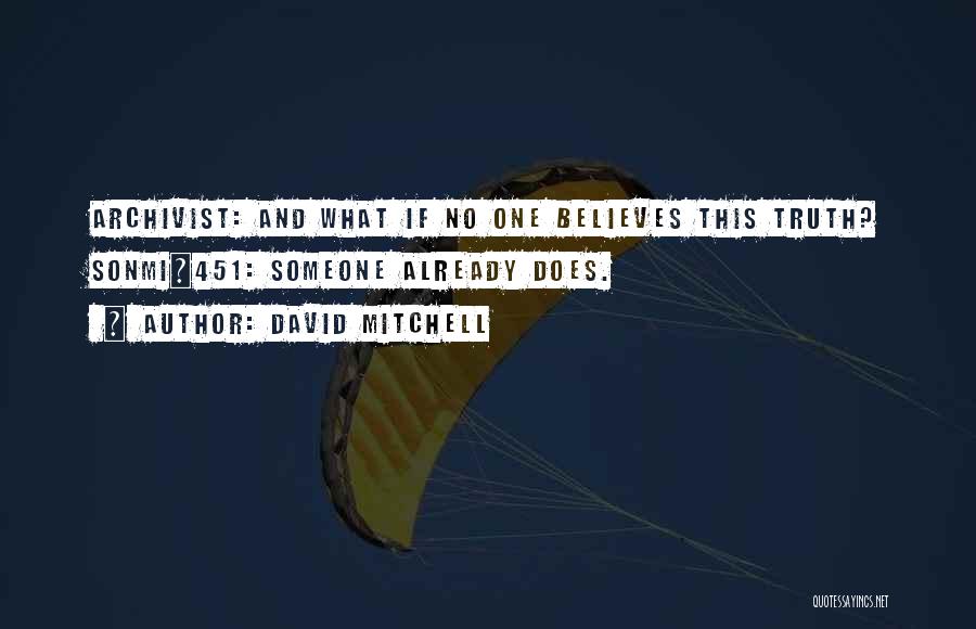 Sonmi 451 Quotes By David Mitchell