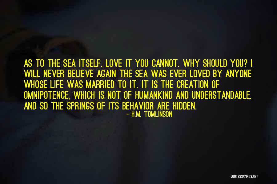 Sonnefeldt Quotes By H.M. Tomlinson Sonnefeldt Quotes By H.M. Tomlinson