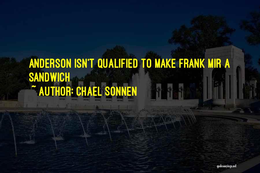 Sonnen Quotes By Chael Sonnen