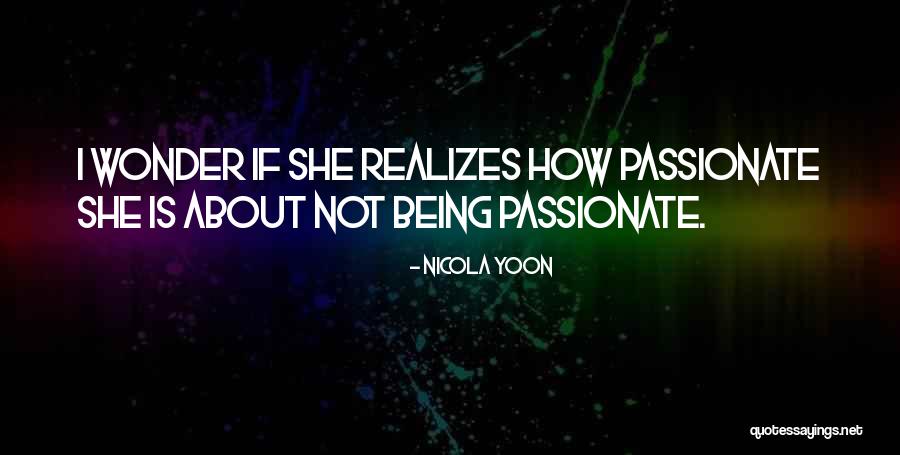 Sonnenschein Euryops Quotes By Nicola Yoon Sonnenschein Euryops Quotes By Nicola Yoon