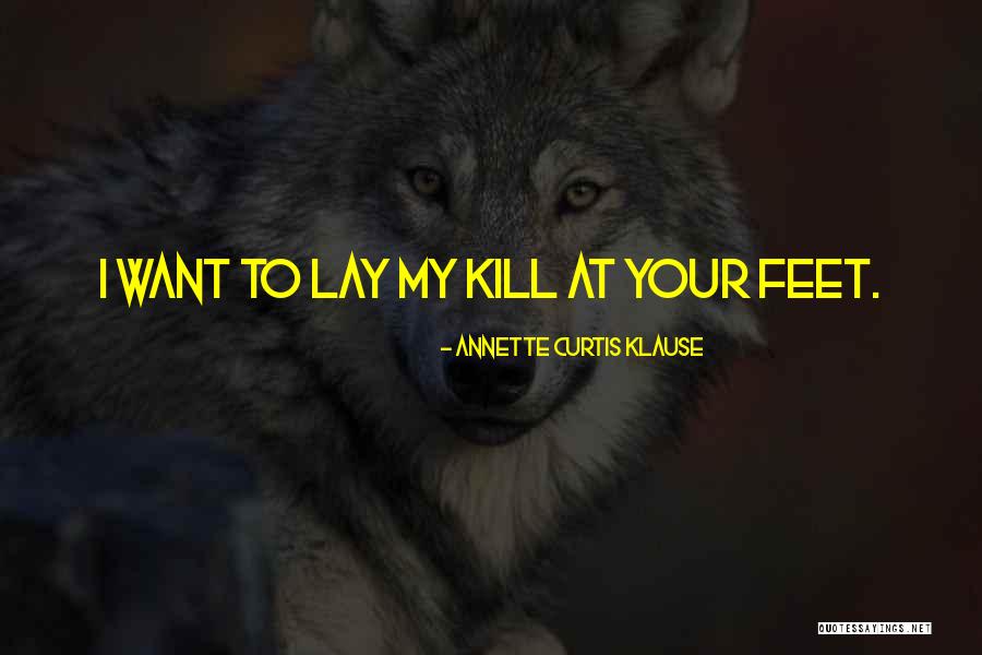 Sonnentag Design Quotes By Annette Curtis Klause
