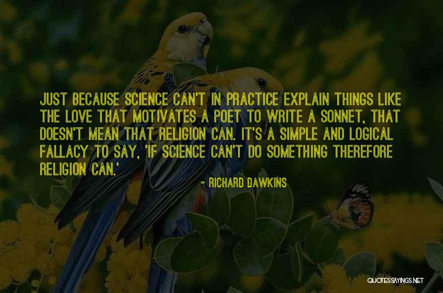 Sonnet To Science Quotes By Richard Dawkins Sonnet To Science Quotes By Richard Dawkins