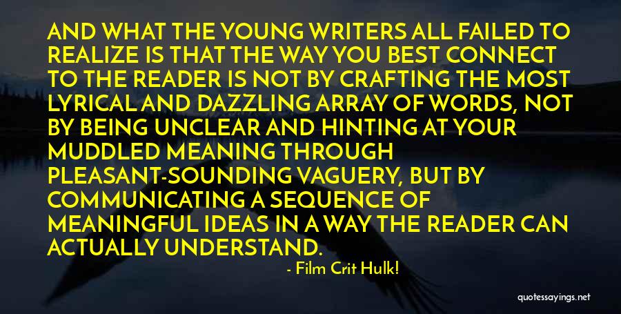 Sonnichsen Author Quotes By Film Crit Hulk! Sonnichsen Author Quotes By Film Crit Hulk!