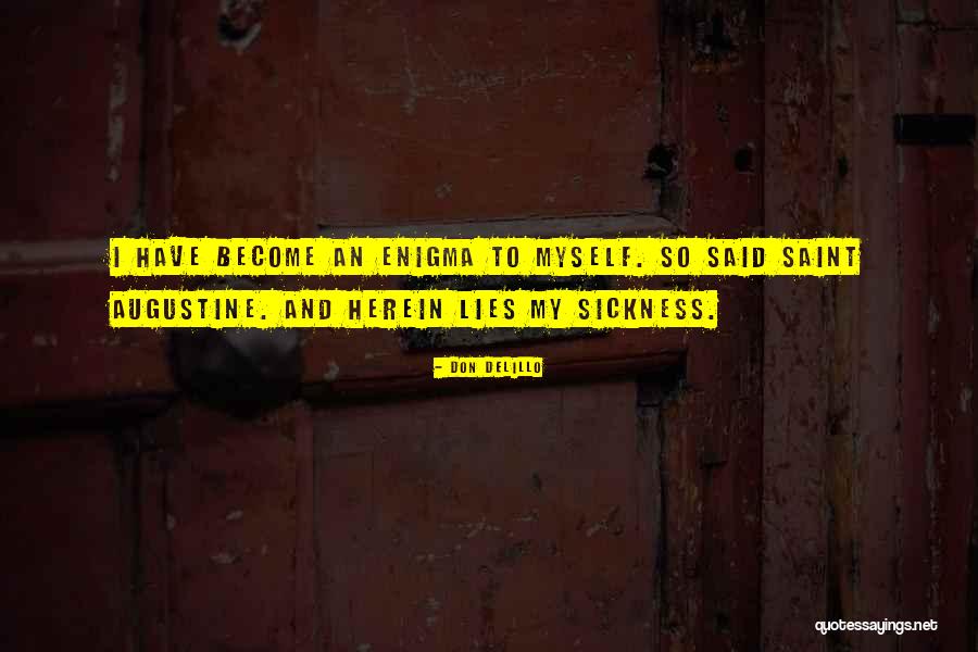 Sonnolenza Continua Quotes By Don DeLillo Sonnolenza Continua Quotes By Don DeLillo