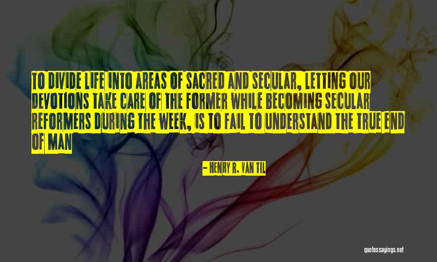 Sonnur Quotes By Henry R. Van Til Sonnur Quotes By Henry R. Van Til