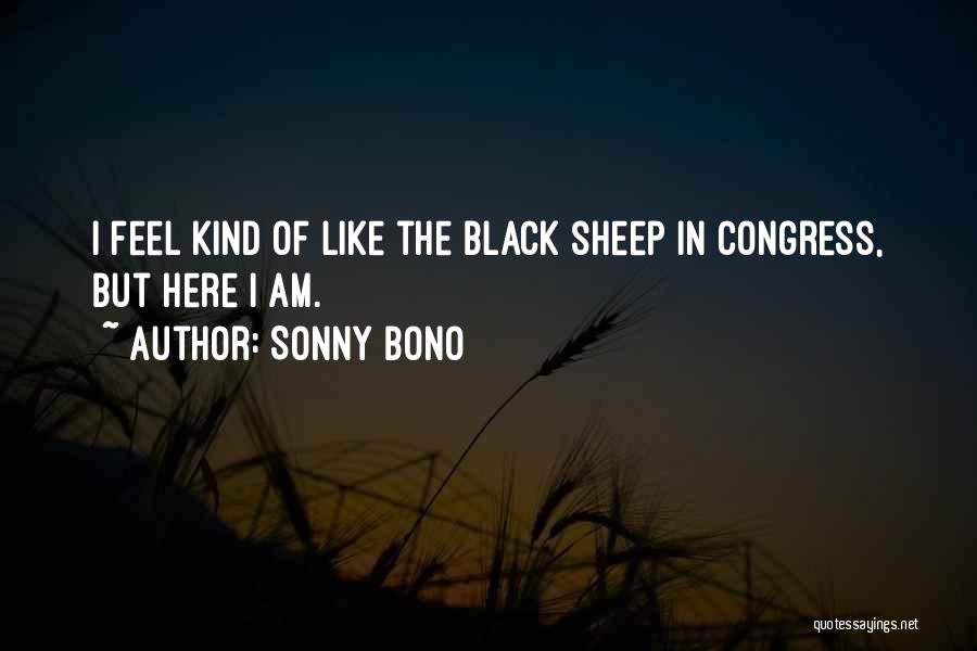 Sonny Black Quotes By Sonny Bono