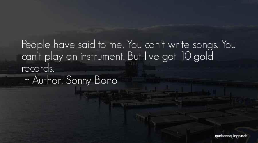 Sonny Bono Quotes 1432139
