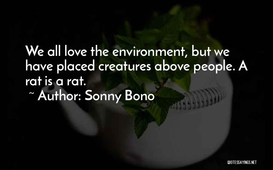 Sonny Bono Quotes 1544657