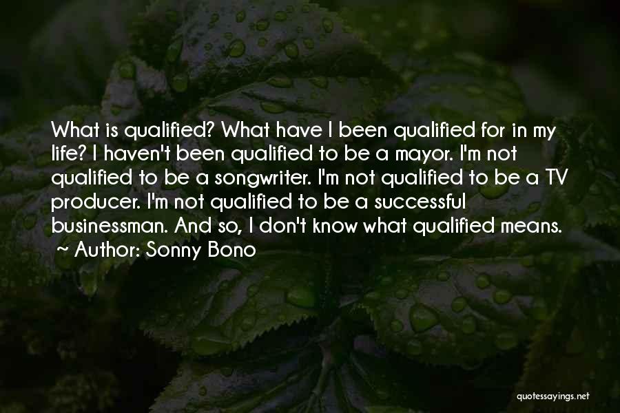 Sonny Bono Quotes 796763