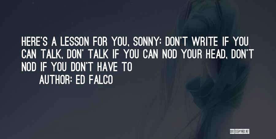 Sonny Corleone Quotes By Ed Falco