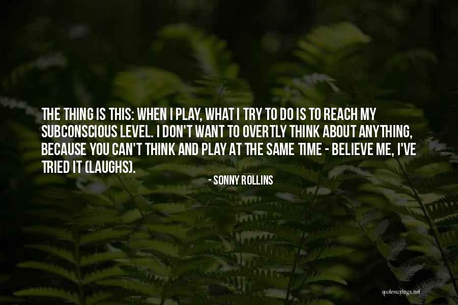 Sonny Rollins Quotes 1690178 Sonny Rollins Quotes 1690178