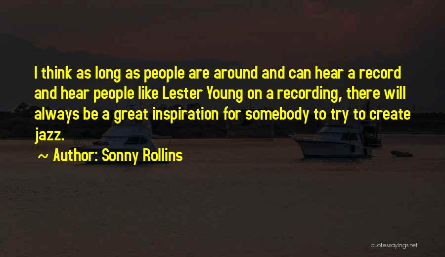 Sonny Rollins Quotes 1796377