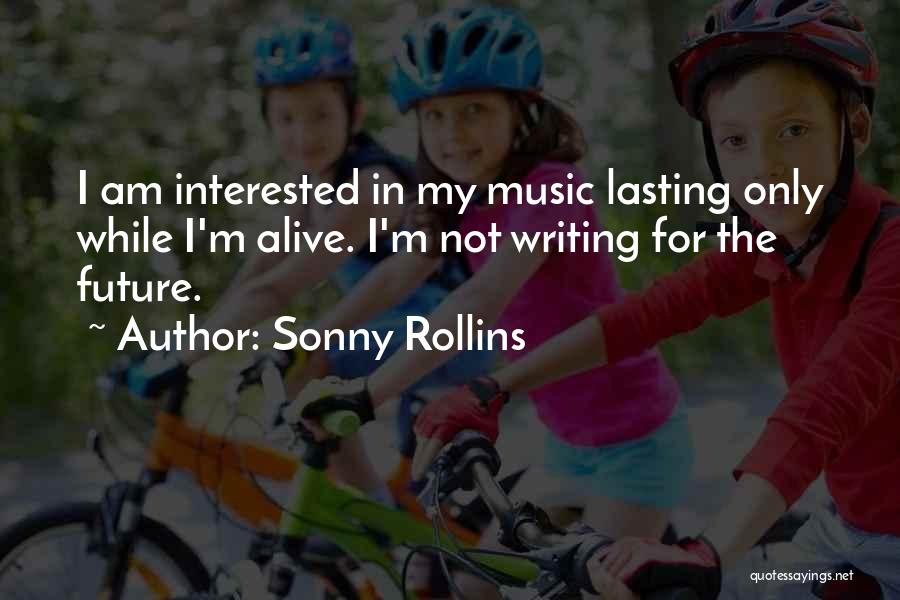 Sonny Rollins Quotes 187528