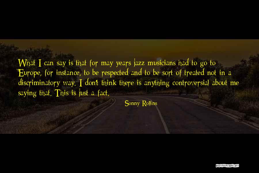 Sonny Rollins Quotes 1994463 Sonny Rollins Quotes 1994463