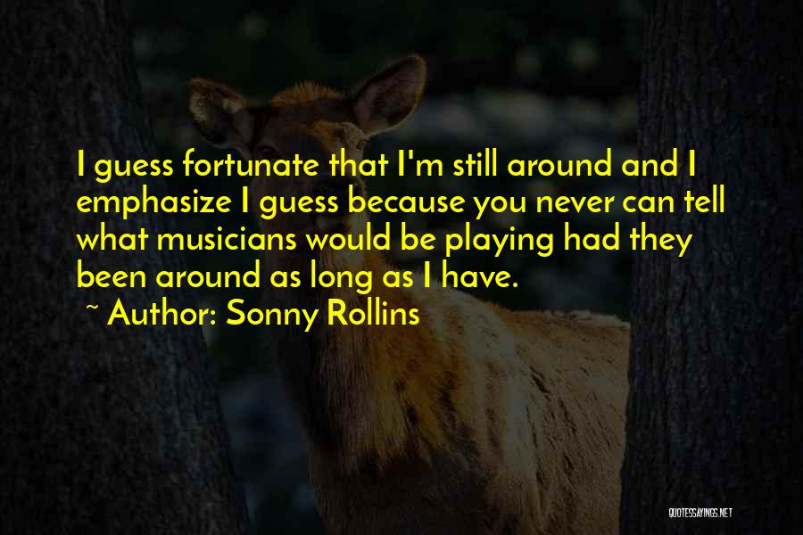 Sonny Rollins Quotes 2159719