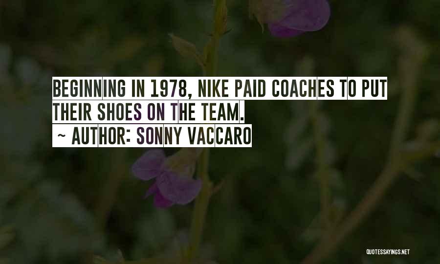 Sonny Vaccaro Quotes 1405183