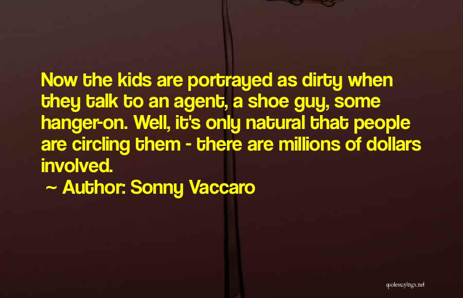 Sonny Vaccaro Quotes 2225850