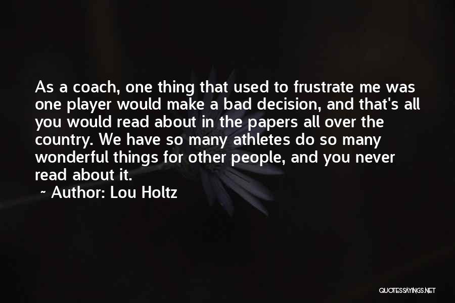 Sonoda Lenson Quotes By Lou Holtz