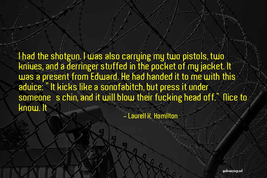 Sonofabitch Quotes By Laurell K. Hamilton Sonofabitch Quotes By Laurell K. Hamilton