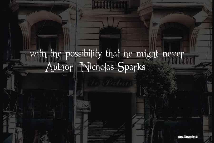 Sonojas Quotes By Nicholas Sparks