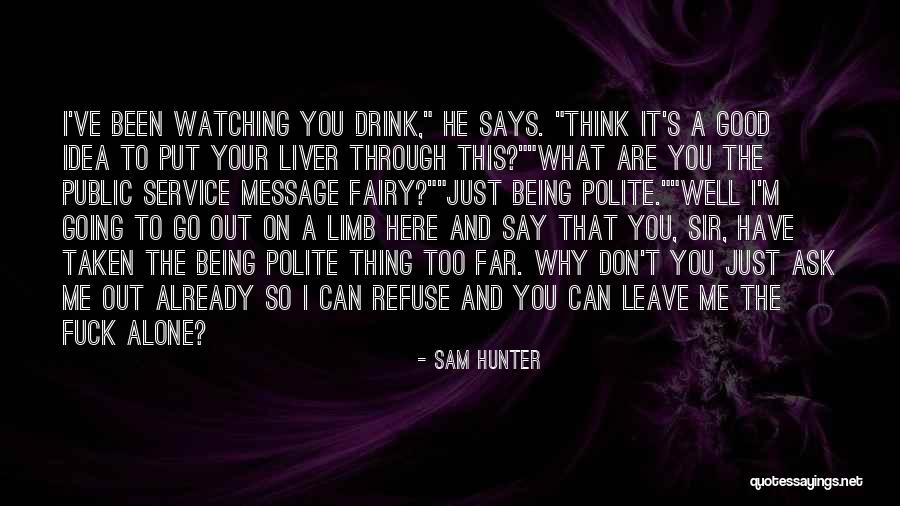 Sonoka Ho Quotes By Sam Hunter Sonoka Ho Quotes By Sam Hunter