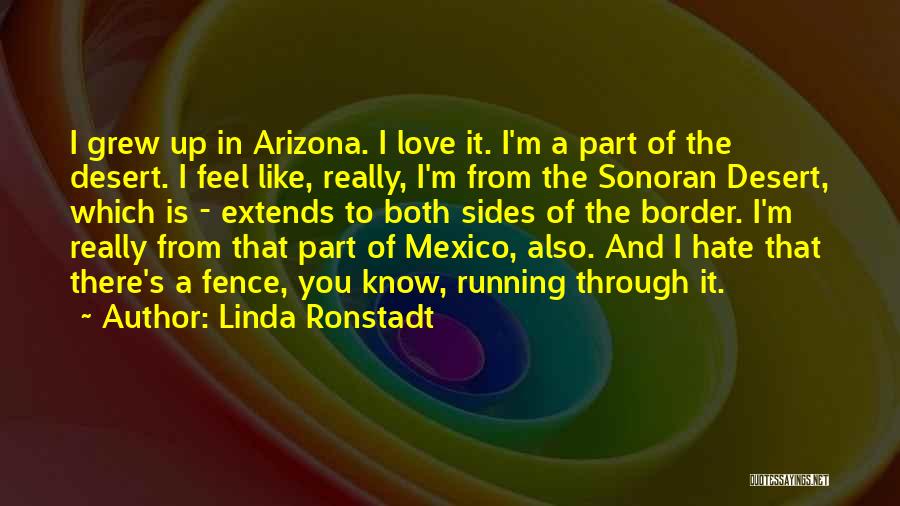 Sonoran Quotes By Linda Ronstadt